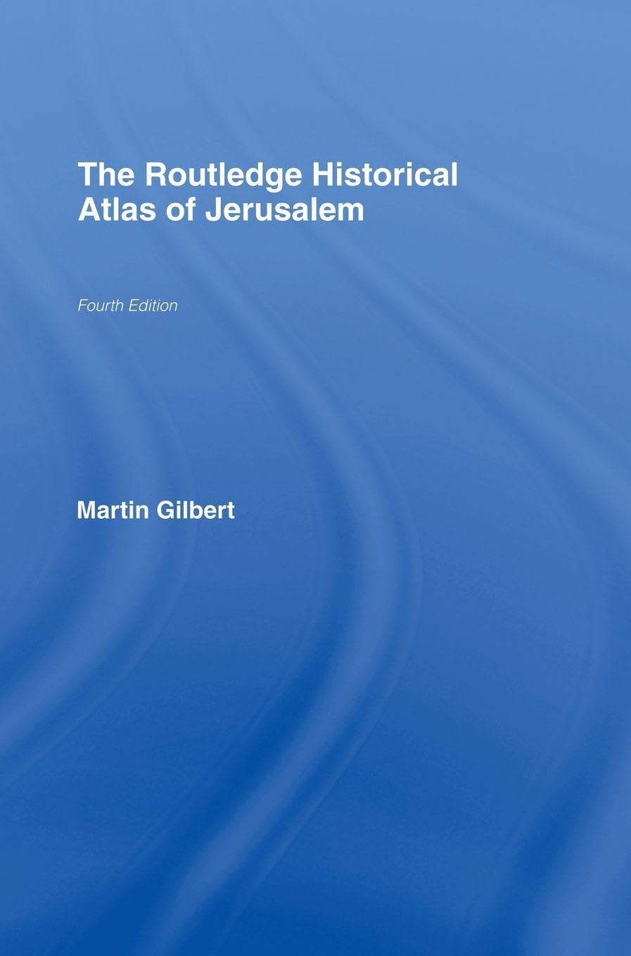 The Routledge Historical Atlas of Jerusalem Social Sciences