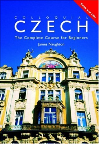 Colloquial Czech: The Complete Course for Beginners (Colloquial Series) Media & Communication