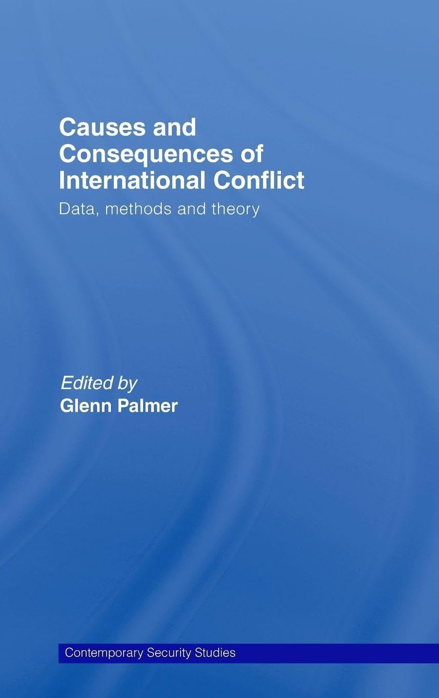 Causes and Consequences of International Conflict Business, Finance & Career