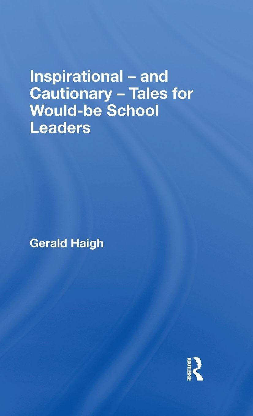 Inspirational - and Cautionary - Tales for Would-be School Leaders Social Sciences