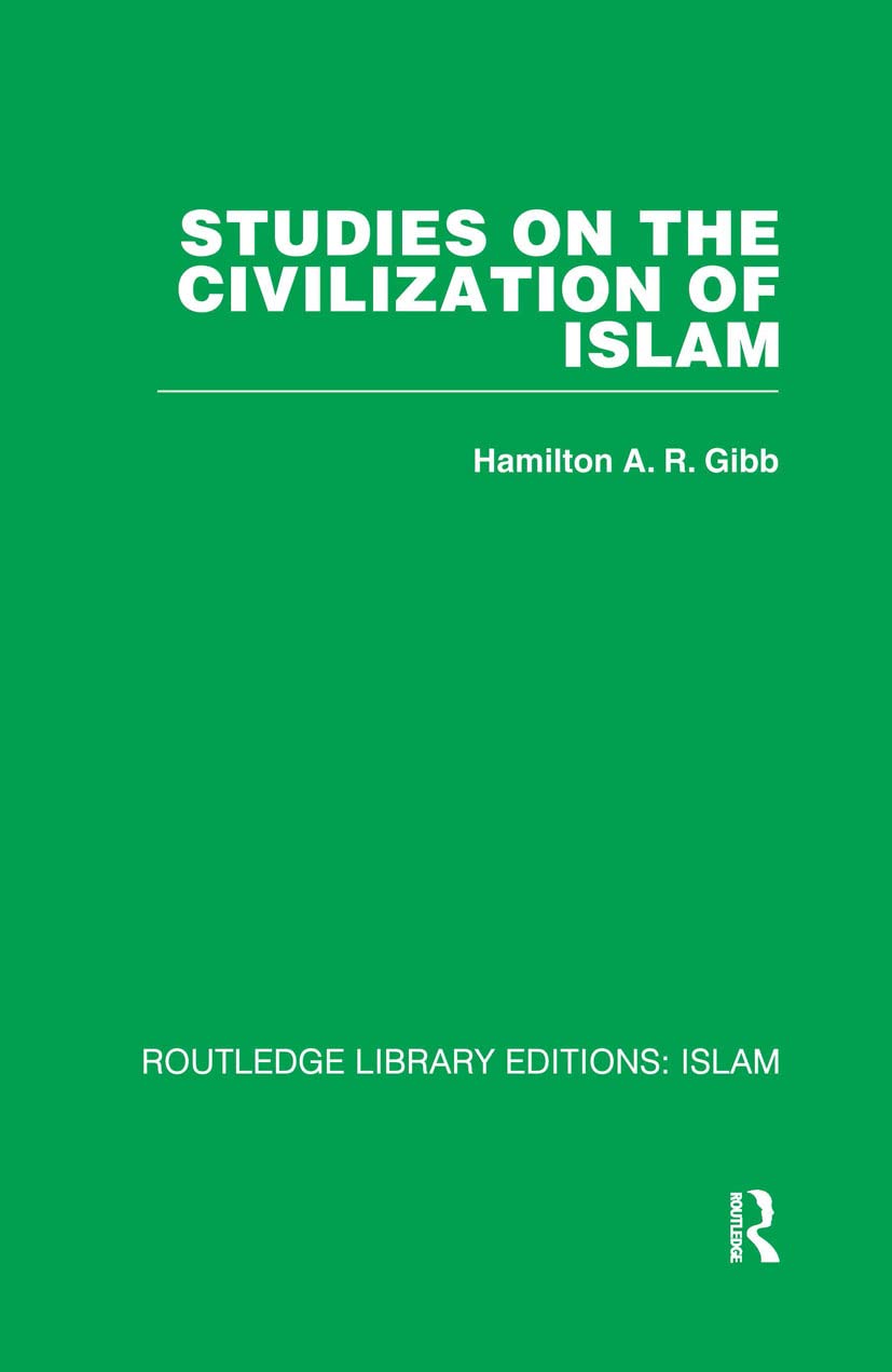 Studies on the Civilization of Islam (Routledge Library Editions: Islam, Band 21) Religion & Esotericism