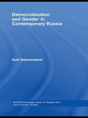 Democratization and Gender in Contemporary Russia (Democratisation and Gender in Contemporary Russia, 46, Band 46) Books