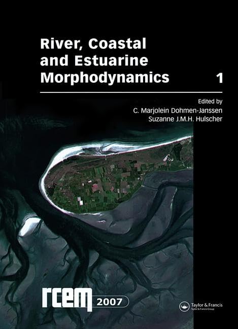 River, Coastal and Estuarine Morphodynamics: 5th Iahr Symposium Rcem 2007, Enschede, the Netherlands 17-21 September 2007 Geology & Geography