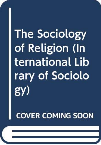 The Sociology of Religion (International Library of Sociology) Religion & Esotericism