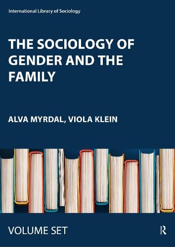 The Sociology of Gender and the Family (International Library of Sociology) Partnership & Love