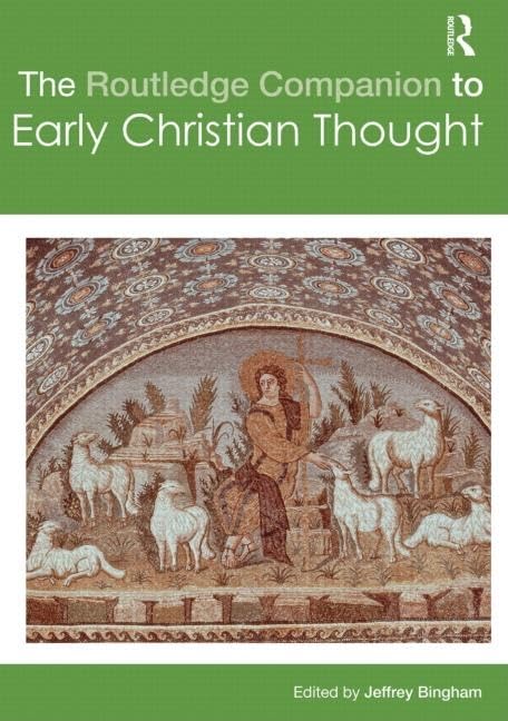 The Routledge Companion to Early Christian Thought (Routledge Religion Companions) Philosophy