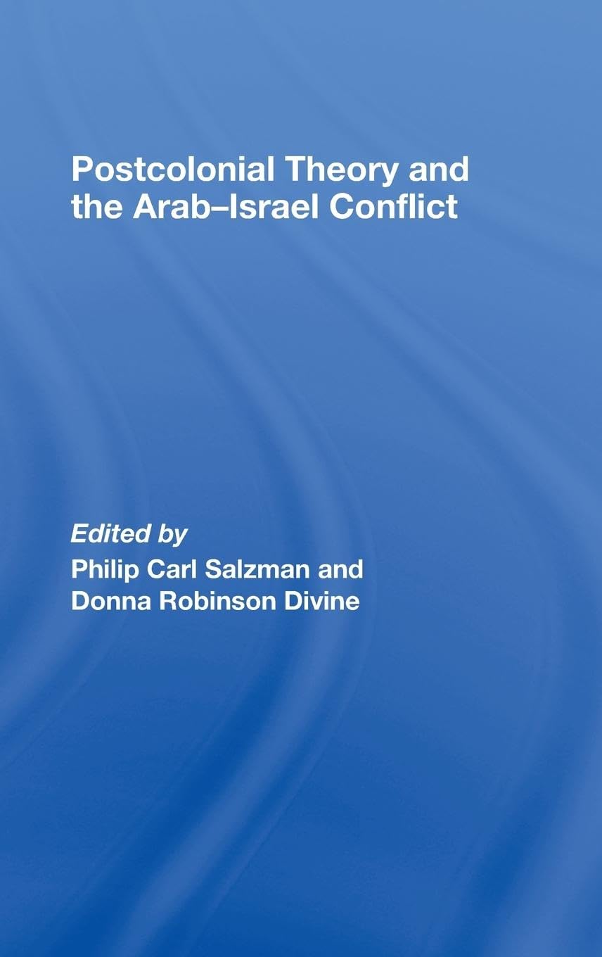 Postcolonial Theory and the Arab-Israel Conflict General education