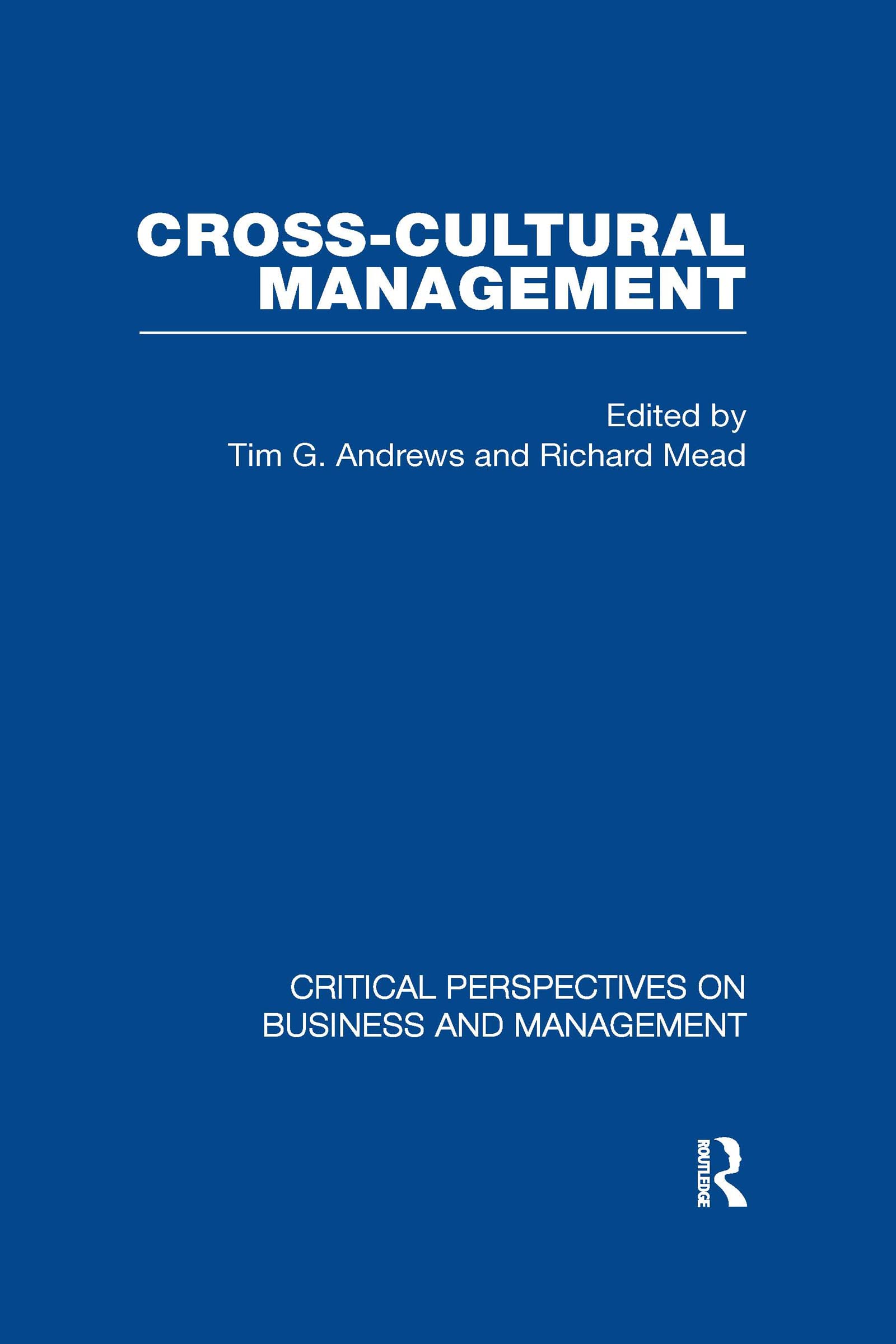 Cross-Cultural Management (Critical Perspectives on Business and Management) Business, Finance & Career
