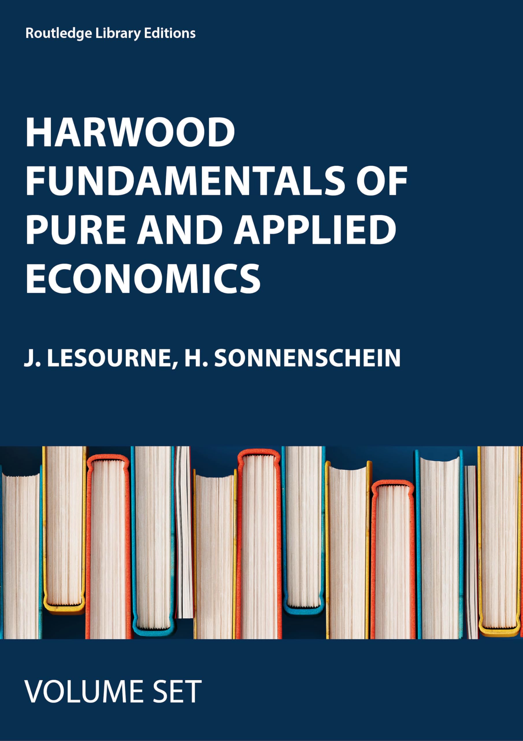 Harwood Fundamentals of Pure and Applied Economics (Routledge Library Editions) Business, Finance & Career
