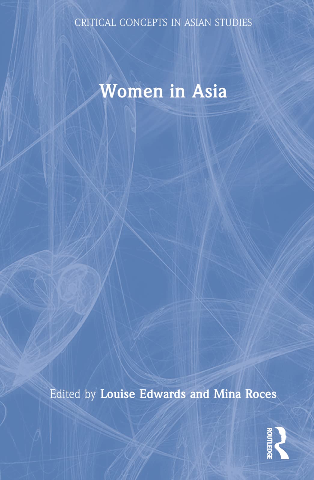 Women In Asia (Critical Concepts in Asian Studies) Books