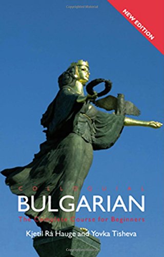 Colloquial Bulgarian: The Complete Course for Beginners book