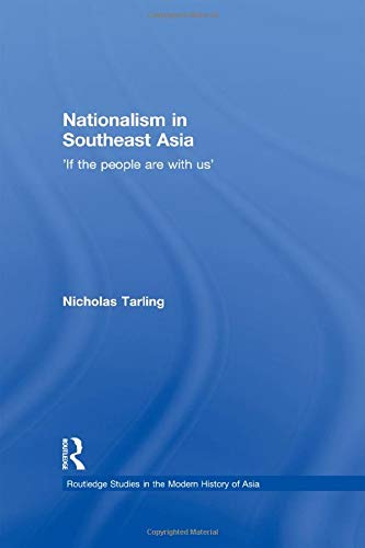 Nationalism In Southeast Asia: If the People Are With Us General education