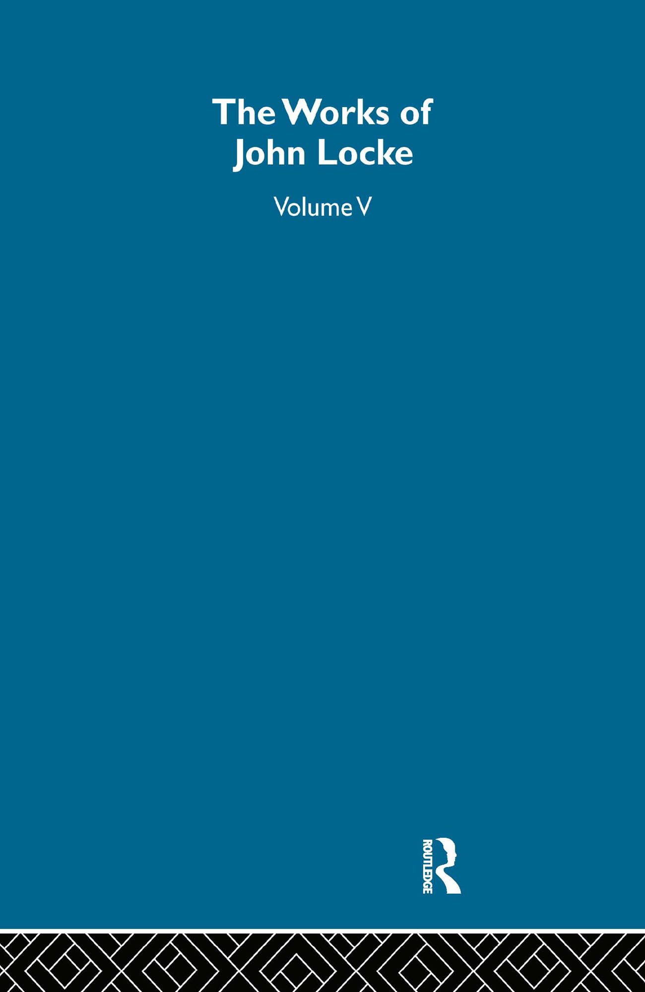 Collected Works of John Locke Philosophy