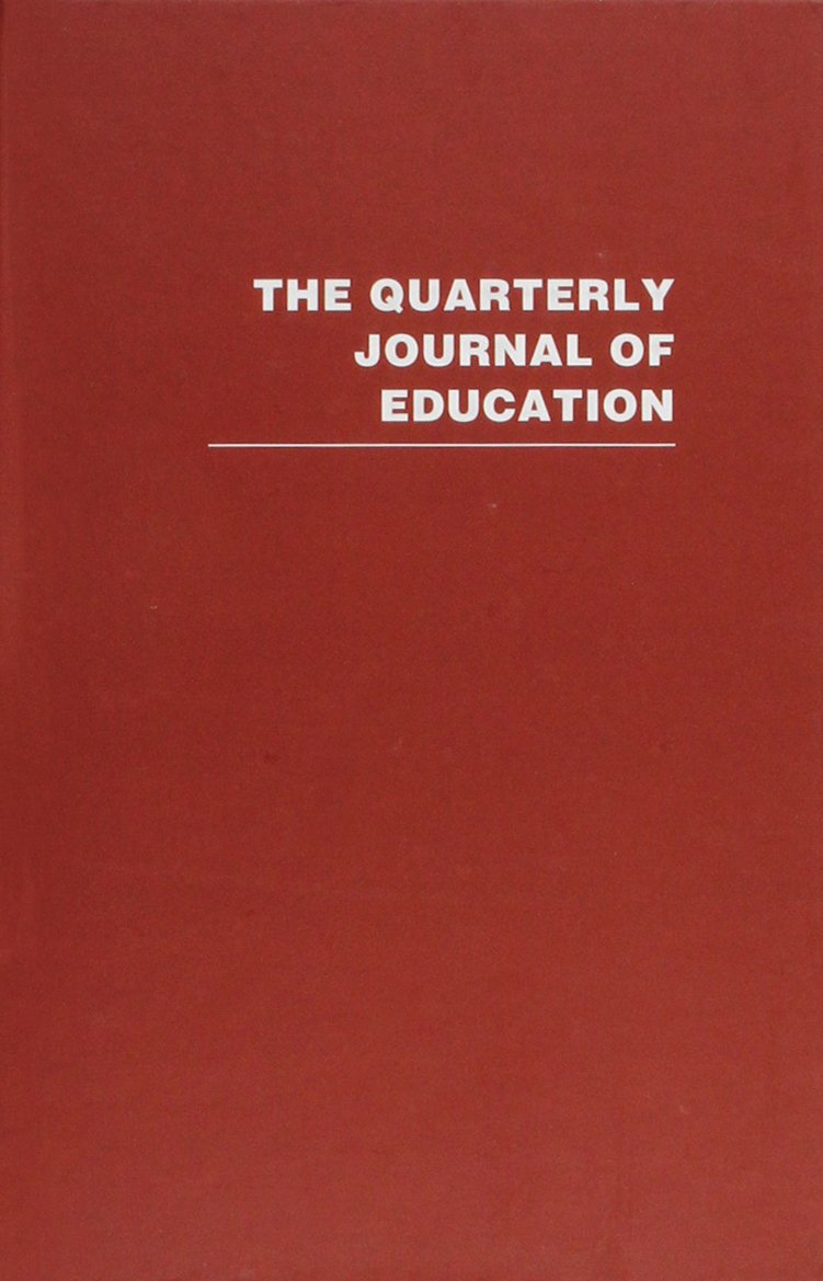The Quarterly Journal of Education: 10 Volumes (Routledge Library Editions) Learning & Reference