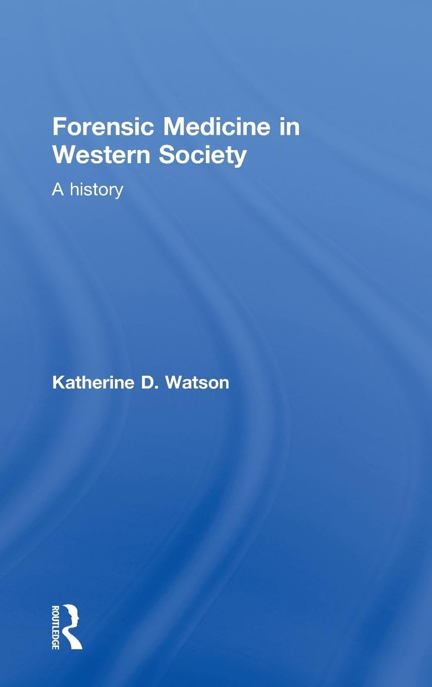 Forensic Medicine in Western Society Medicine
