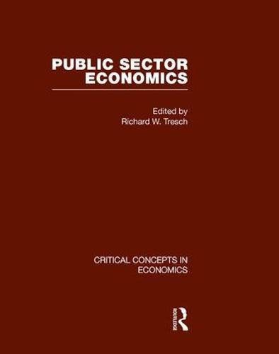 Public Sector Economics (Critical Concepts in Economics) Business, Finance & Career