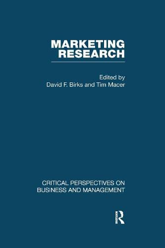 Marketing Research (Critical Perspectives on Business and Management) Business, Finance & Career
