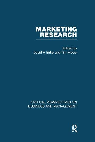 Marketing Research (Critical Perspectives on Business and Management) Business, Finance & Career