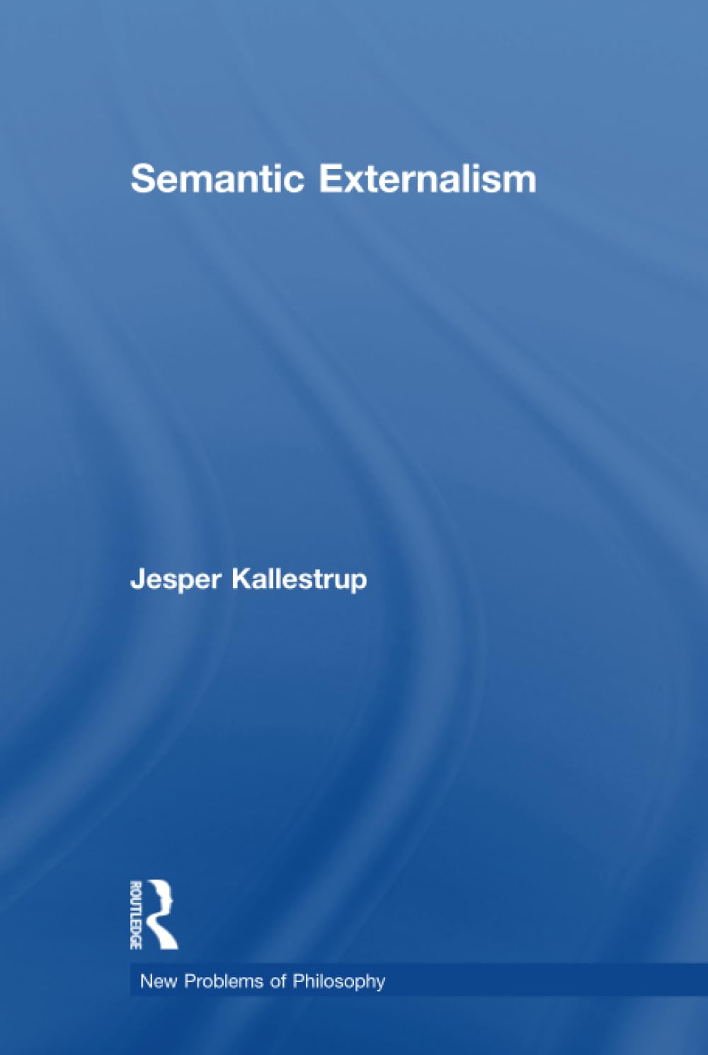Product Image: Semantic Externalism (New Problems of Philosophy)