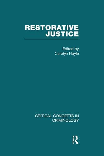Restorative Justice (Critical Concepts in Criminology) Law