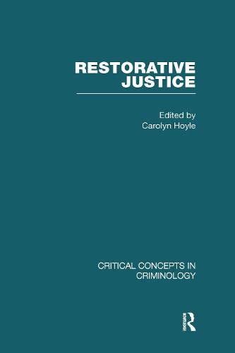 Restorative Justice (Critical Concepts in Criminology) Law