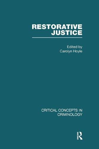 Restorative Justice (Critical Concepts in Criminology) Law