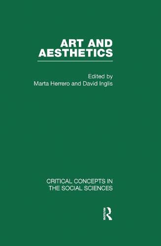 Art and Aesthetics 2 (Critical Concepts in the Social Sciences) Philosophy