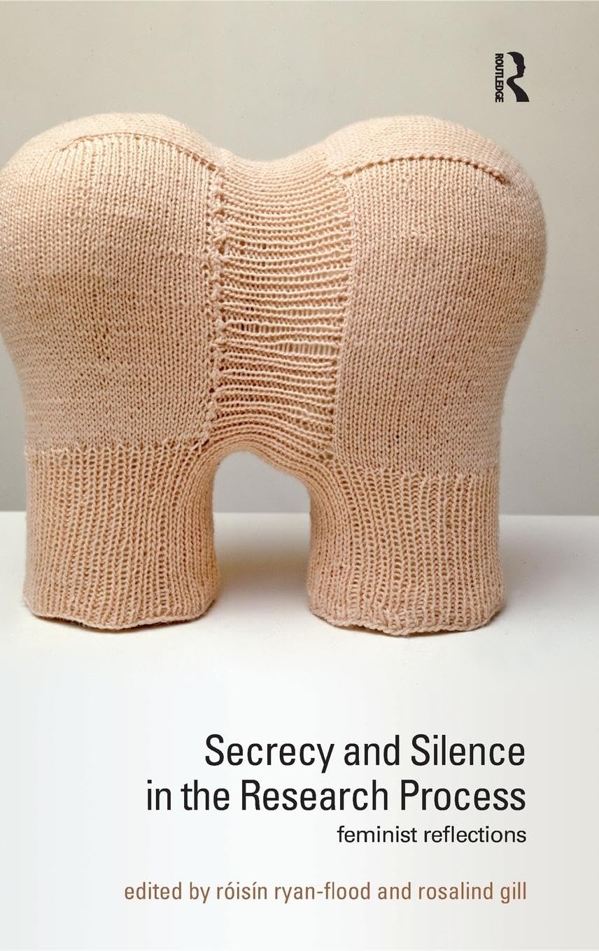 Product Image: Secrecy and Silence in the Research Process