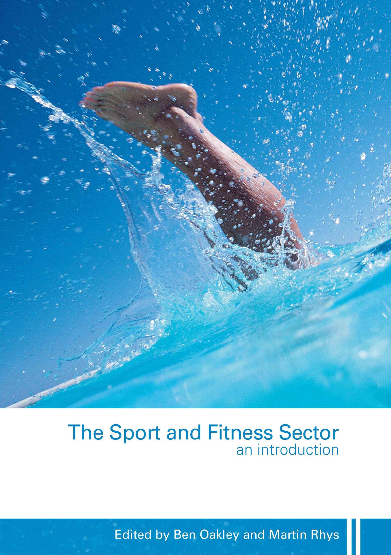 The Sport and Fitness Sector: An Introduction Business, Finance & Career