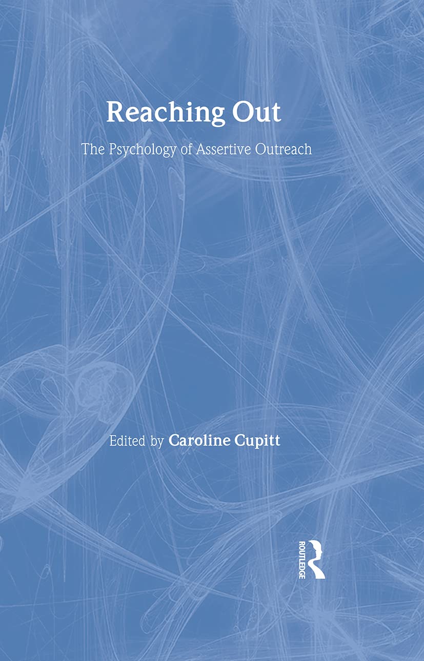 Reaching Out: The Psychology of Assertive Outreach Medicine