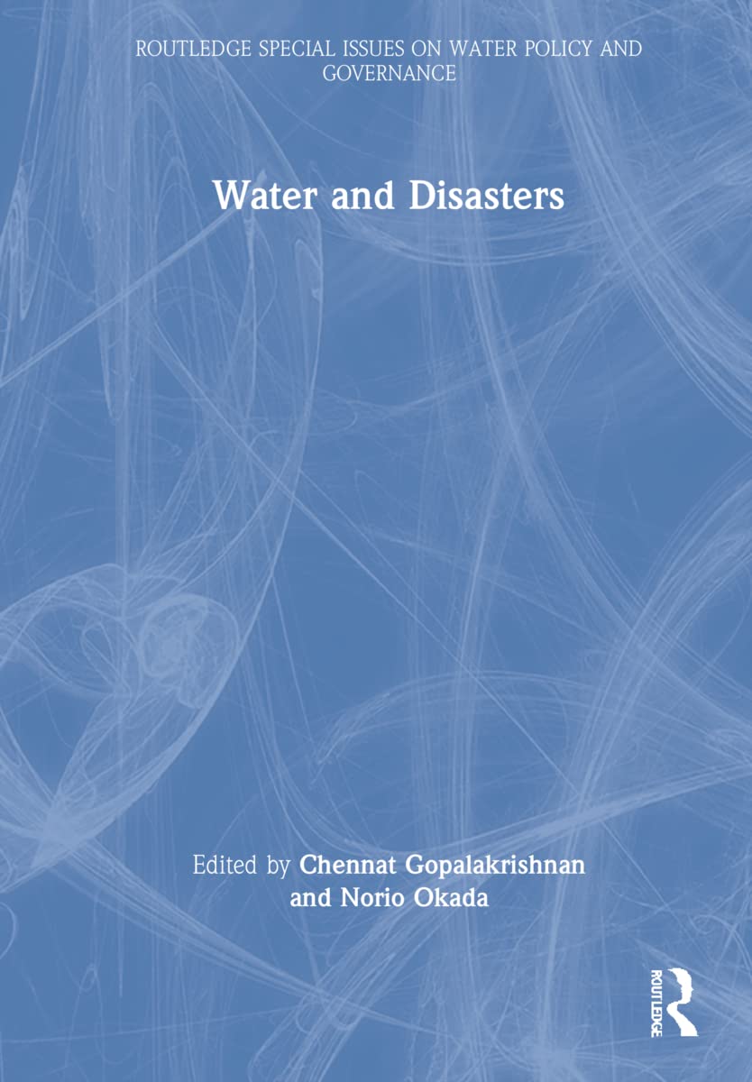 Water And Disasters (Routledge Special Issues on Water Policy and Governance) Social Sciences