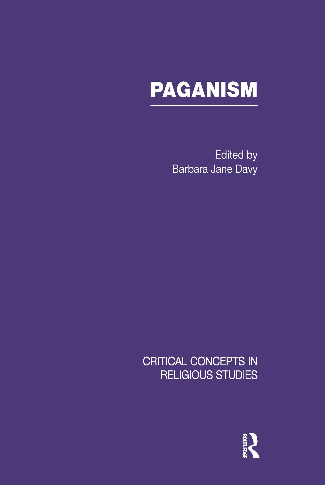 Paganism: Gender and Feminism (3) (Critical Concepts in Religious Studies, Band 3) Religion & Esotericism