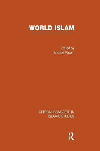 World Islam (Critical Concepts in Islamic Studies) Religion & Esotericism