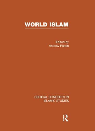 World Islam (Critical Concepts in Islamic Studies) Religion & Esotericism