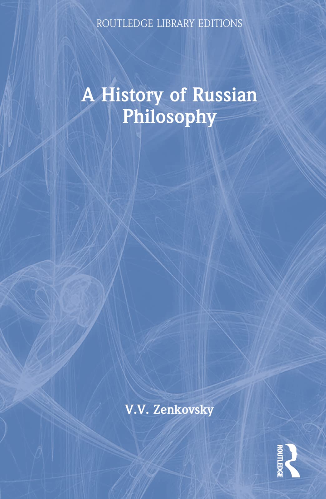 A History of Russian Philosophy (Routledge Library Editions) Philosophy