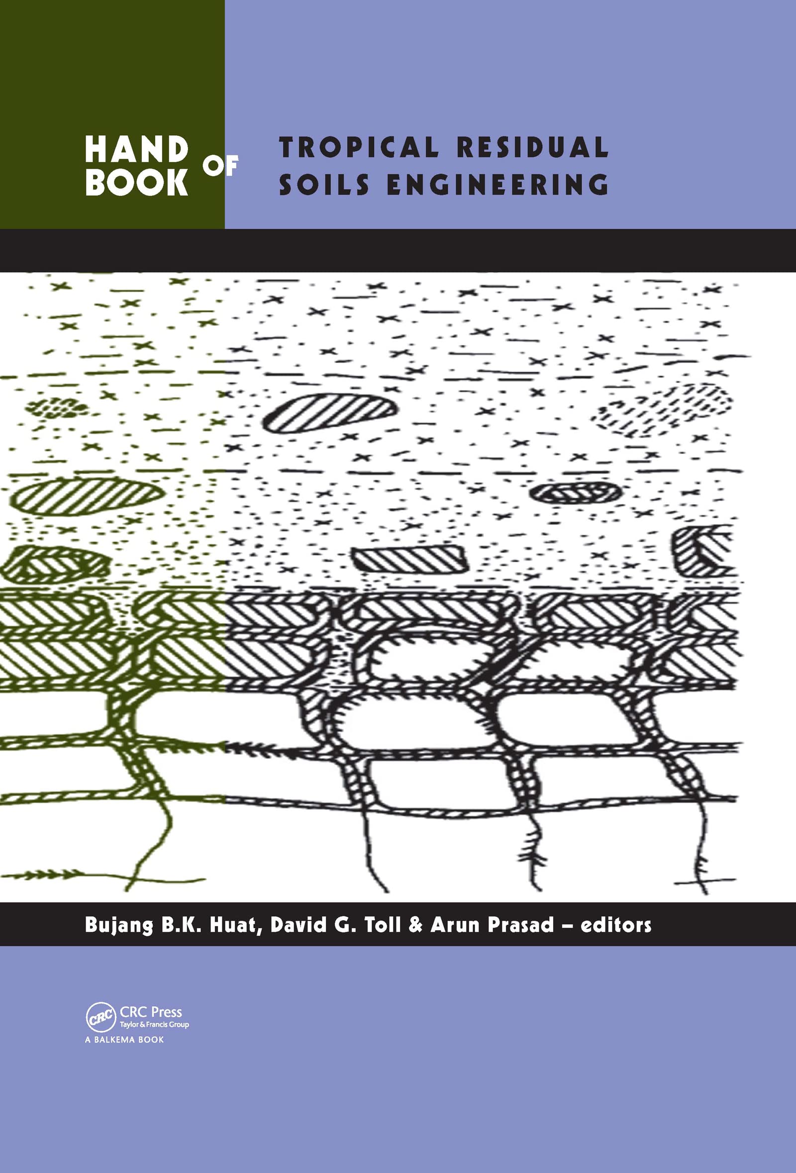 Handbook of Tropical Residual Soils Engineering Business & Technology