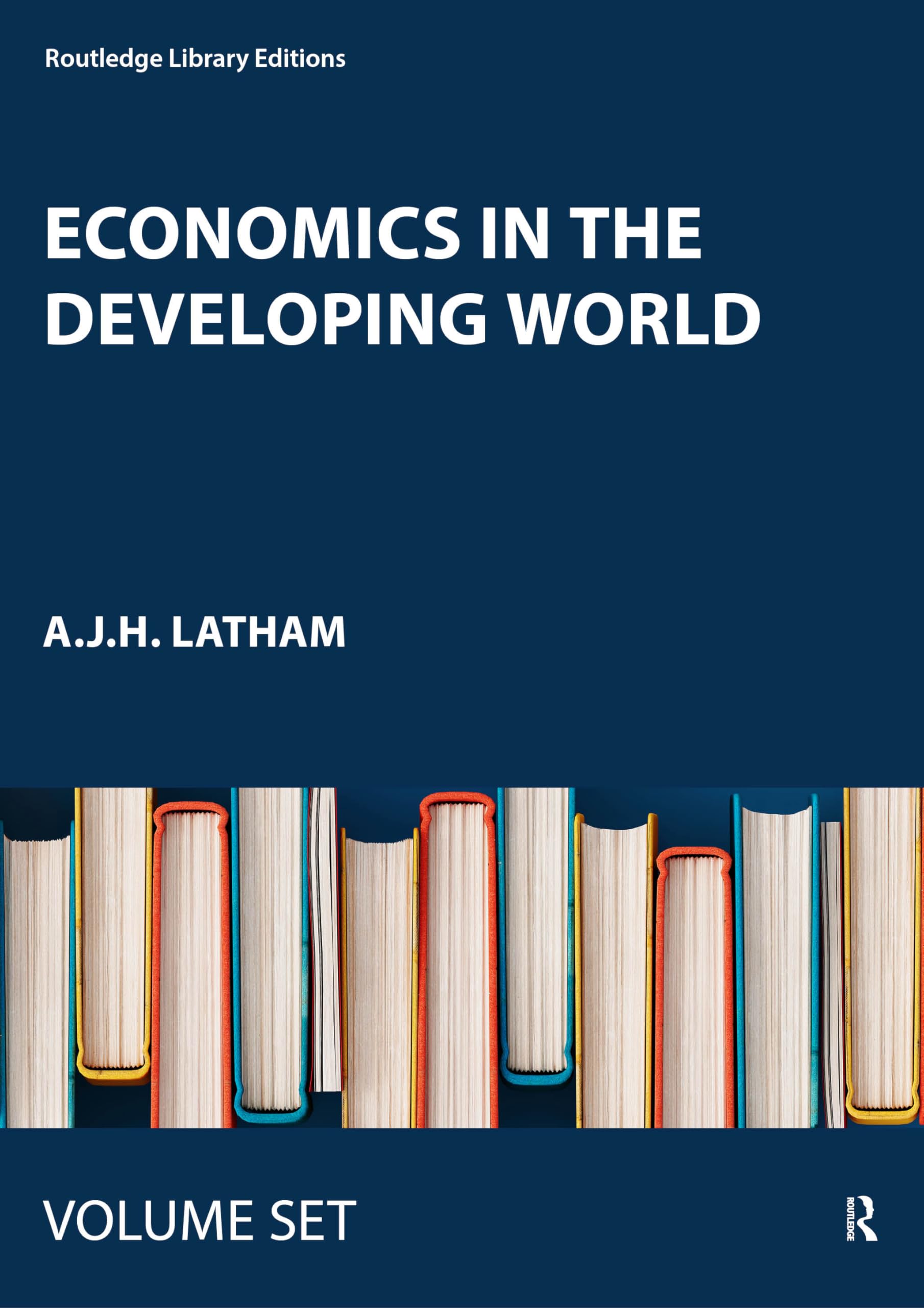 Economics in the Developing World: 1865-1939 (Routledge Library Editions) Business, Finance & Career