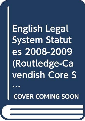 English Legal System 2008-2009: Routledge-Cavendish Core Statutes Series Law