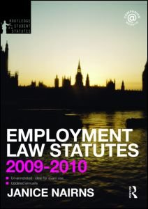 Employment Law Statutes 2009-2010 (Routledge Student Statutes) Law