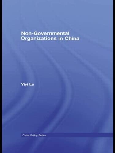Non-Governmental Organisations in China (China Policy Series) Social Sciences
