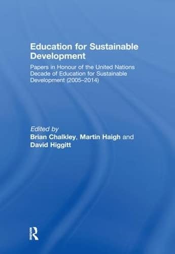 Education for Sustainable Development: Papers in Honour of the United Nations Decade of Education for Sustainable Development (2005-2014) Social Sciences