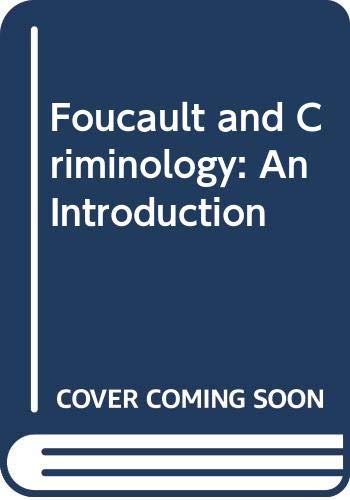 Foucault and Criminology: An Introduction Law