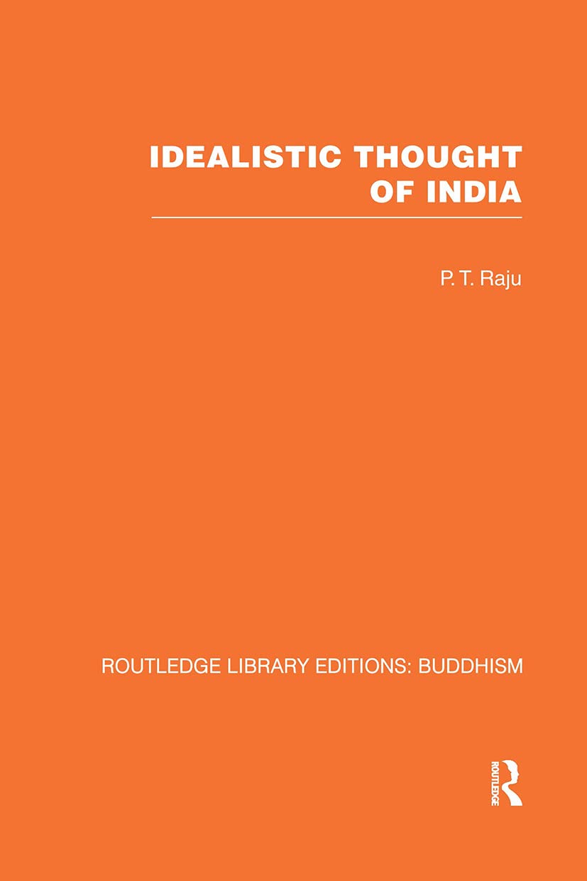 Idealistic Thought of India (14) (Routledge Library Editions: Buddhism, Band 14) Philosophy