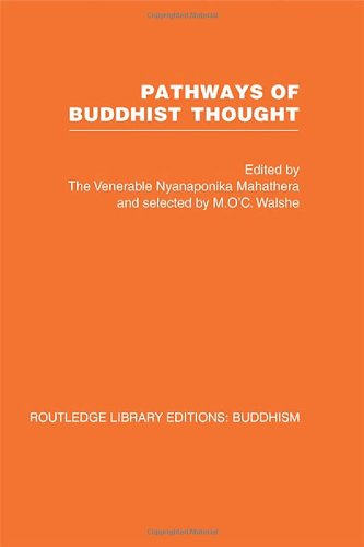 Pathways of Buddhist Thought: Essays from the Wheel (13) (Routledge Library Editions: Buddhism, Band 13) Philosophy