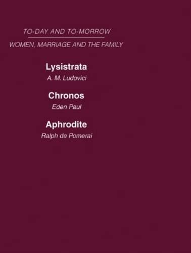 Today & Tomorrow Vol 4 Women, Marriage & the Family Philosophy