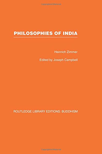 Philosophies of India (Routledge Library Editions: Buddhism, 20) Social Sciences