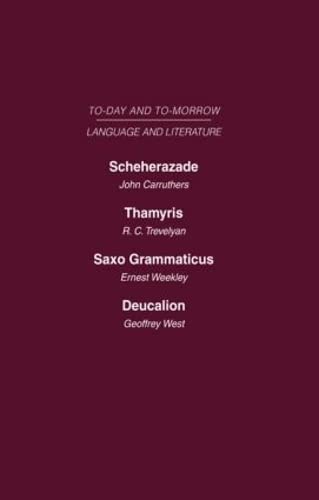 Scheherazade or the Future of the English Novel Thamyris or Is There a Future for Poetry? Saxo Grammaticus Deucalion or the Future of Literary Criticism Philosophy