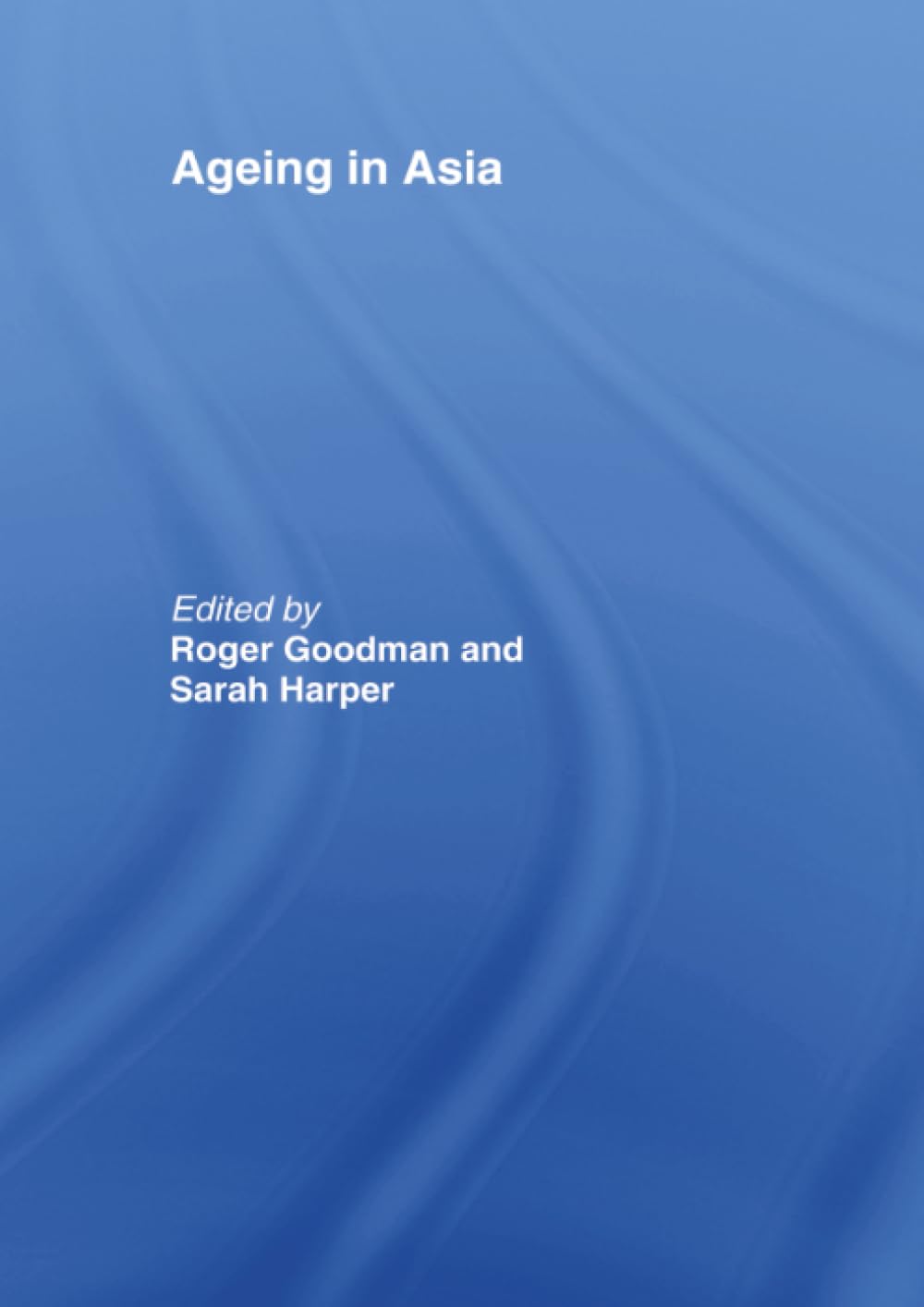 Ageing in Asia: Asia’s Position in the New Global Demography Social Sciences