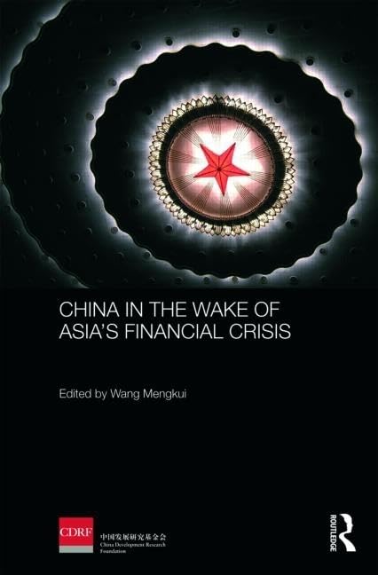China in the Wake of Asia's Financial Crisis (Routledge Studies on the Chinese Economy, 32, Band 32) Social Sciences