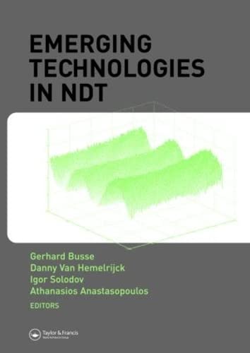 Emerging Technologies in NDT: Proceedings of the 4th International Conference of Emerging Technologies in Non-Destructive Testing (ETNTD 4), ... Etndt 4, Stuttgart, Germany, 2-4 April 2007 Business & Technology